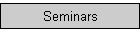 Seminars